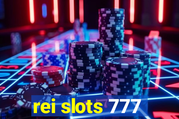 rei slots 777